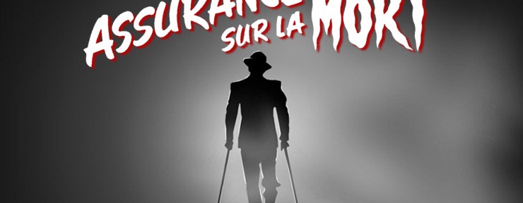 2014 – 08 : Chef d’œuvre du film noir de Billy Wilder : Assurance sur la mort (1944)